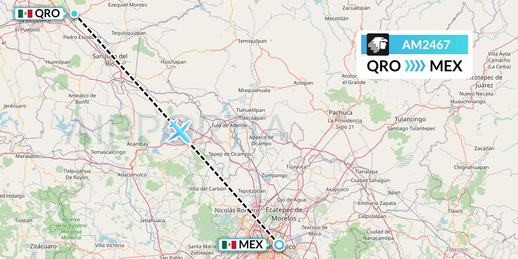 AM2467 Aeromexico Flight Map: Queretaro to Mexico City