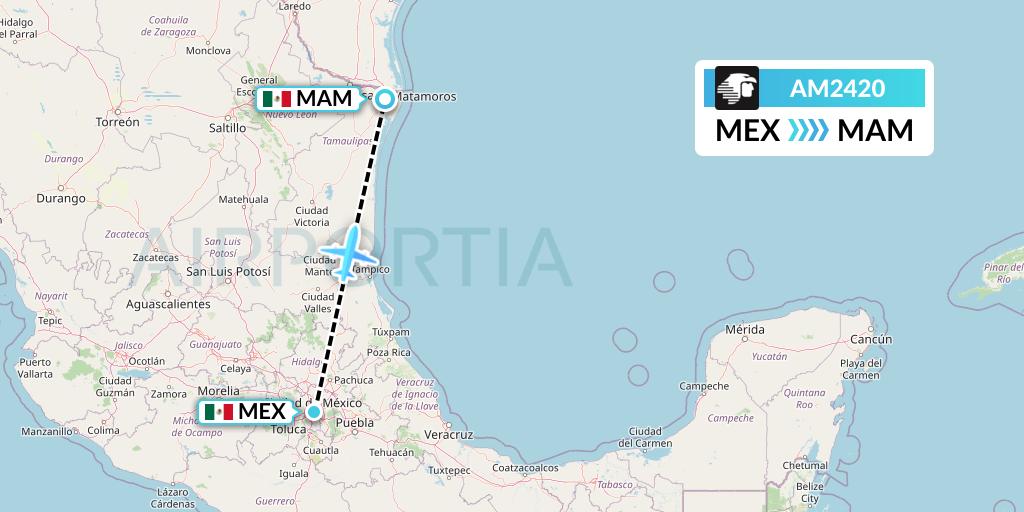 AM2420 Aeromexico Flight Map: Mexico City to Matamoros