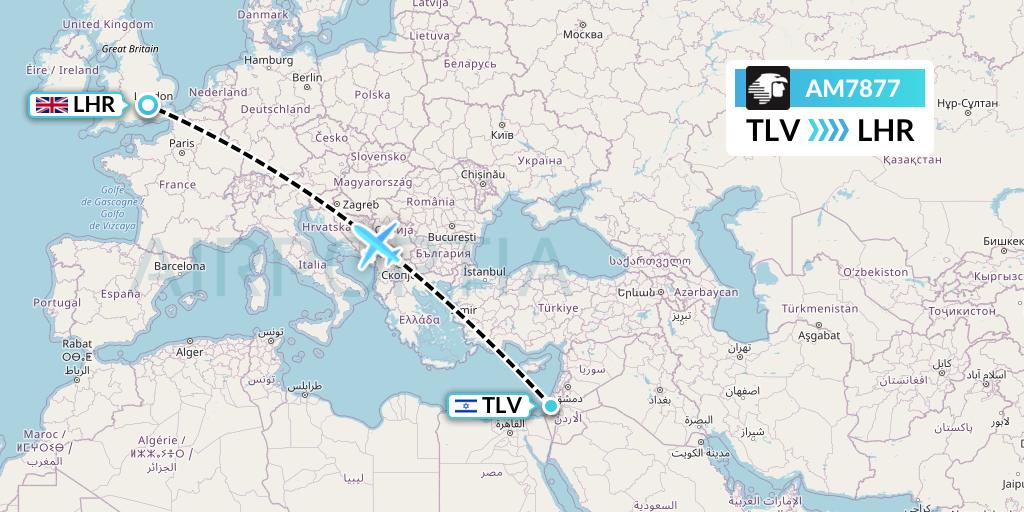 AM7877 Aeromexico Flight Map: Tel Aviv to London