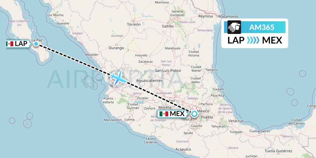 AM365 Aeromexico Flight Map: La Paz to Mexico City