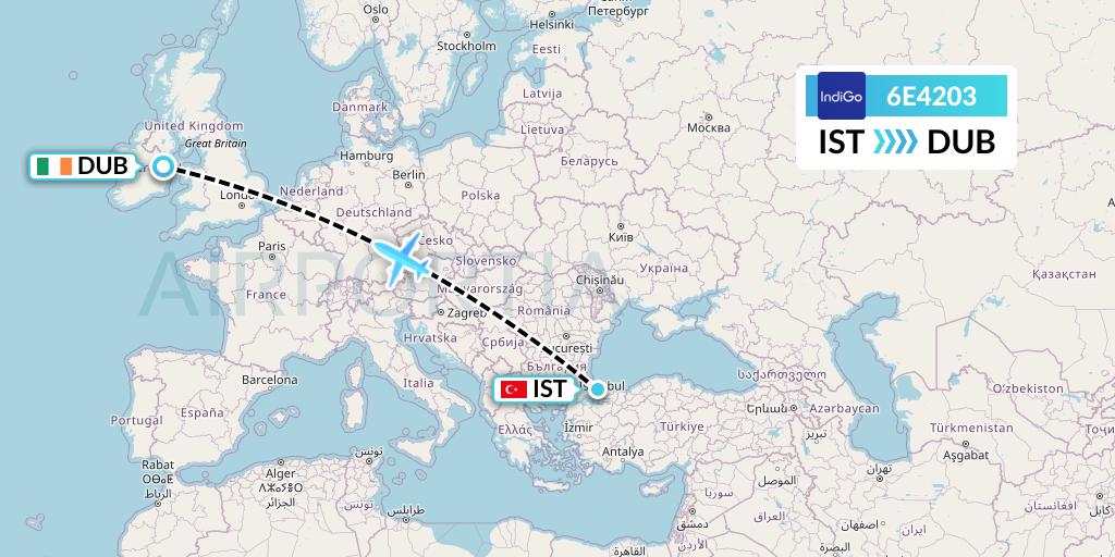 6E4203 IndiGo Airlines Flight Map: Istanbul to Dublin