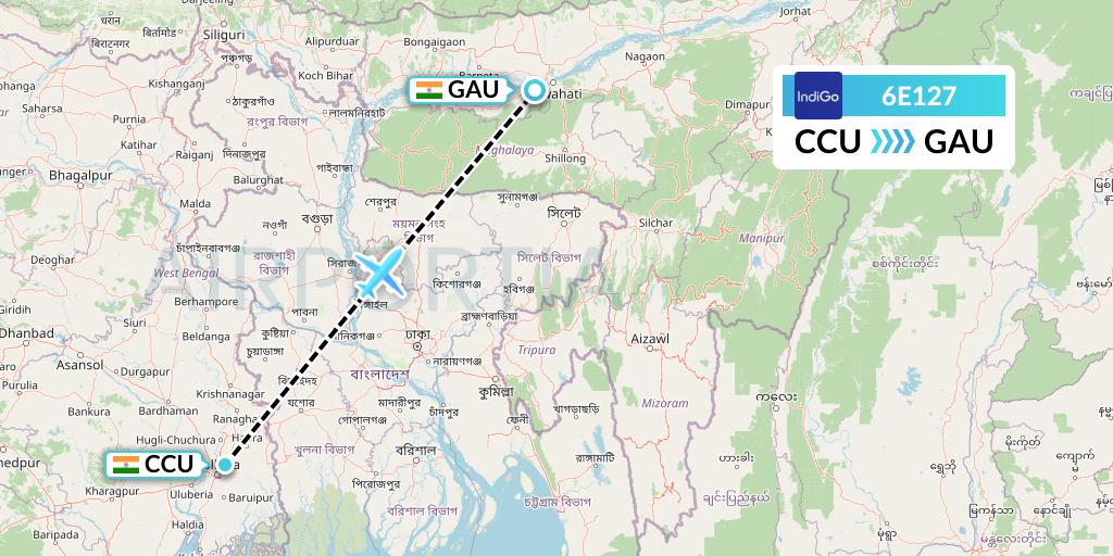 6E127 IndiGo Airlines Flight Map: Kolkata to Guwahati