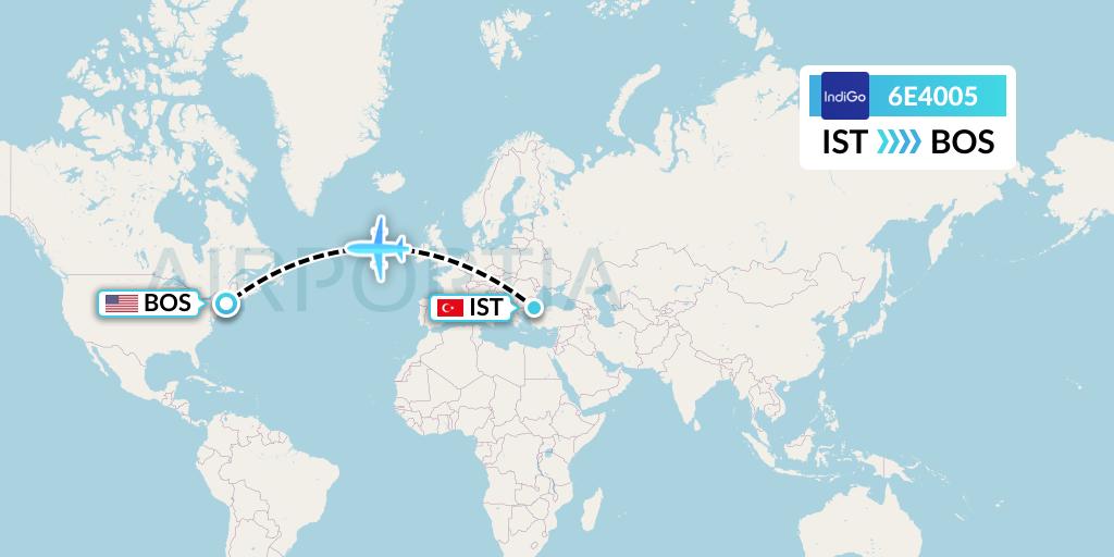 6E4005 IndiGo Airlines Flight Map: Istanbul to Boston