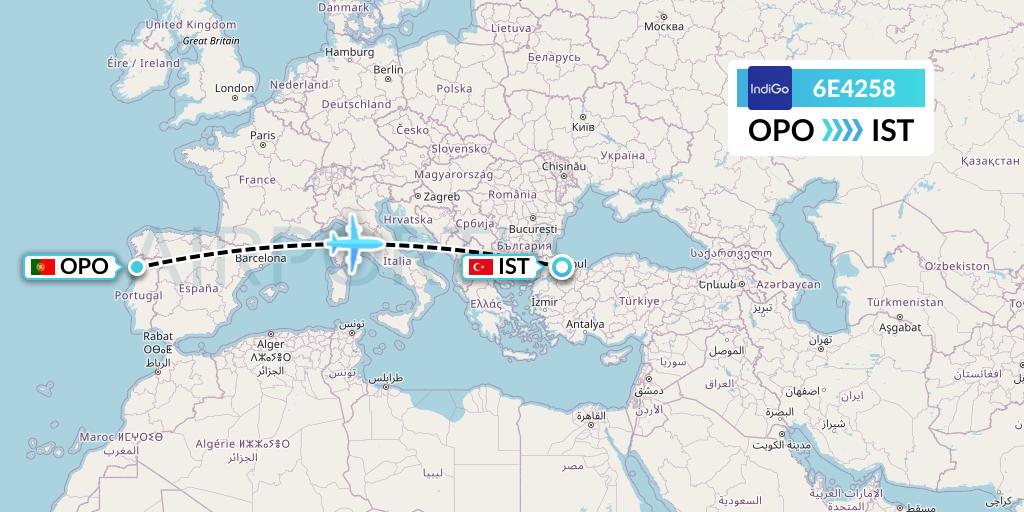 6E4258 IndiGo Airlines Flight Map: Porto to Istanbul