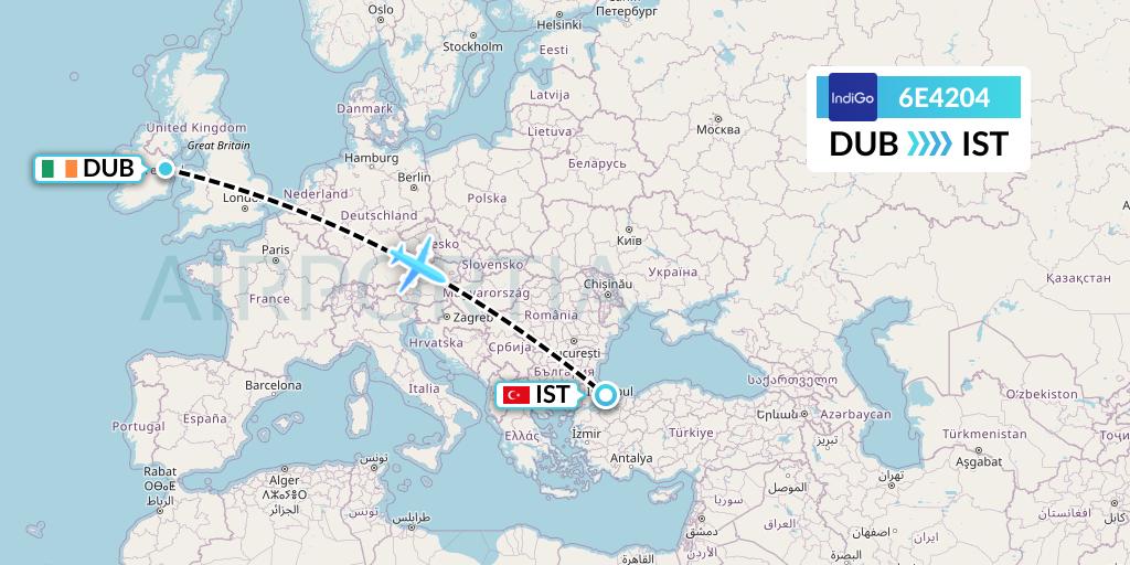 6E4204 IndiGo Airlines Flight Map: Dublin to Istanbul
