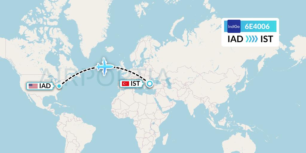 6E4006 IndiGo Airlines Flight Map: Washington to Istanbul