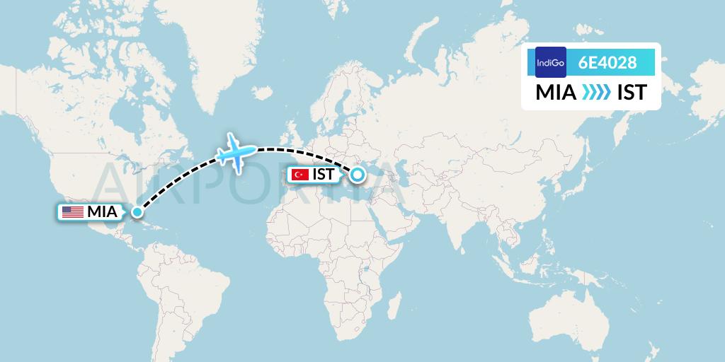6E4028 IndiGo Airlines Flight Map: Miami to Istanbul
