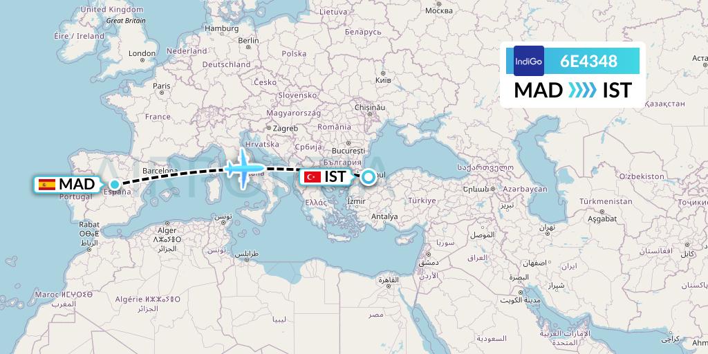 6E4348 IndiGo Airlines Flight Map: Madrid to Istanbul